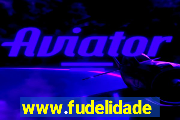 www.fudelidade