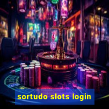 sortudo slots login