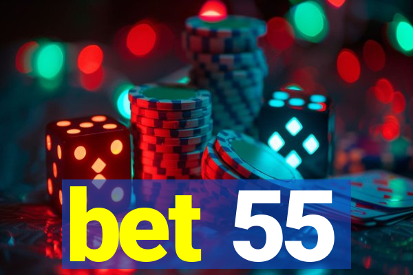 bet 55