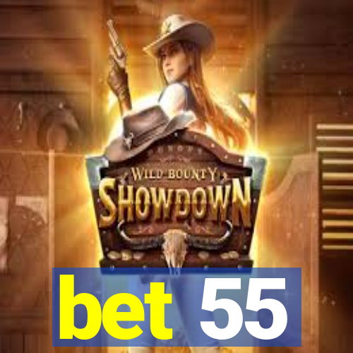 bet 55