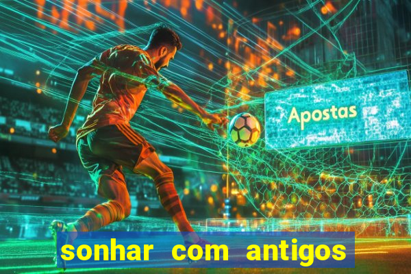 sonhar com antigos colegas de trabalho