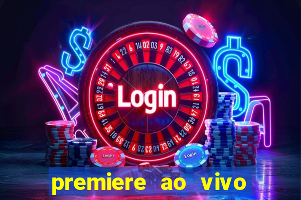 premiere ao vivo gratis futebol