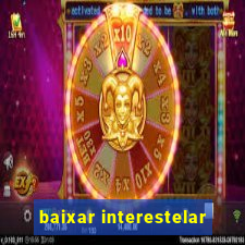 baixar interestelar