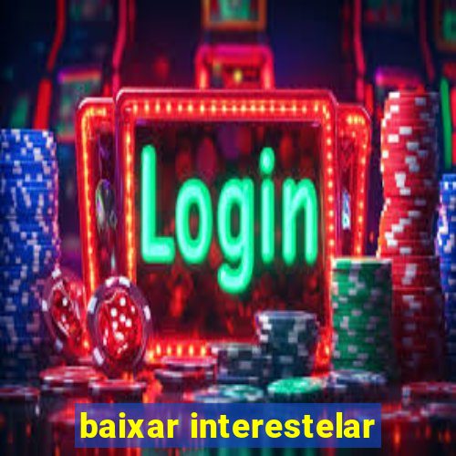 baixar interestelar