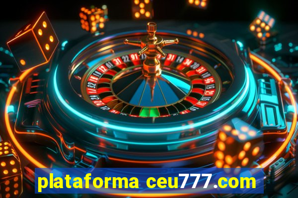 plataforma ceu777.com