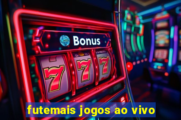 futemais jogos ao vivo