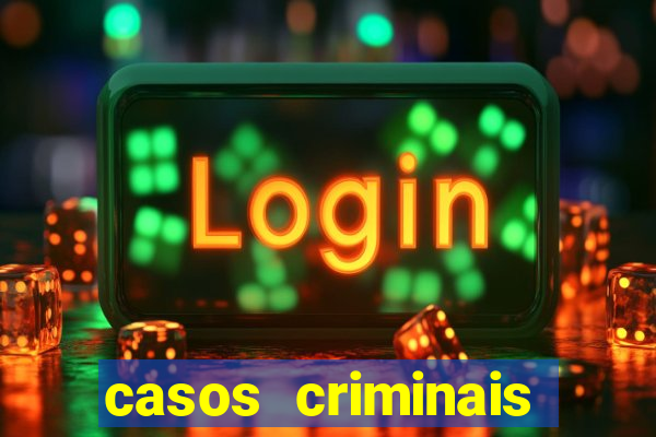 casos criminais para resolver jogo pdf