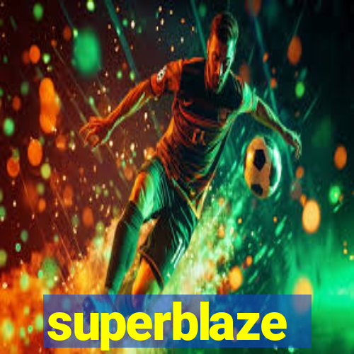 superblaze