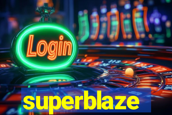 superblaze