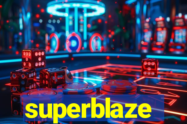 superblaze