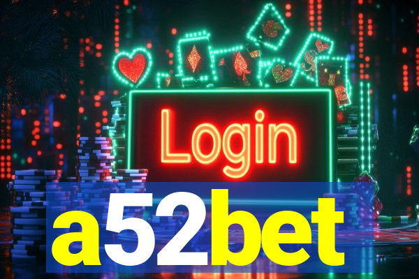 a52bet