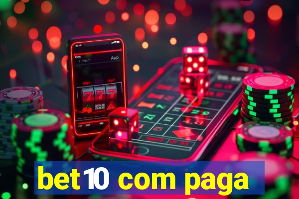 bet10 com paga