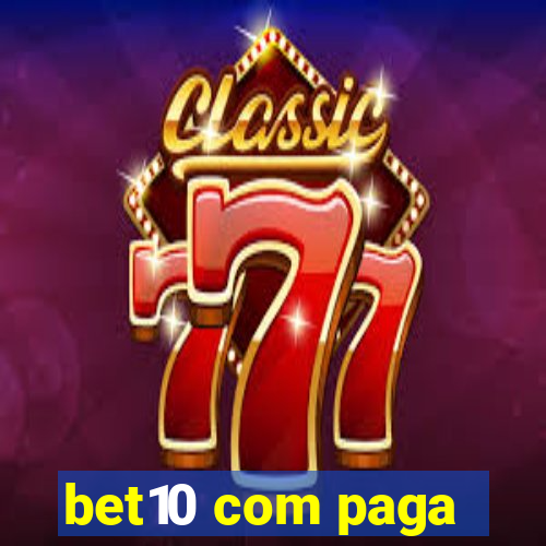 bet10 com paga