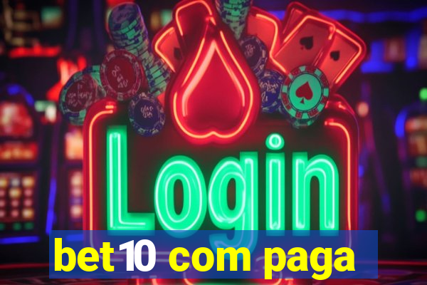 bet10 com paga