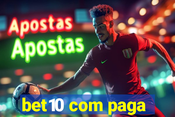 bet10 com paga