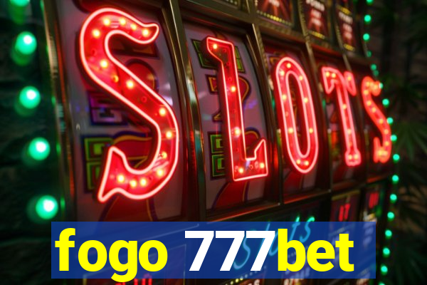 fogo 777bet