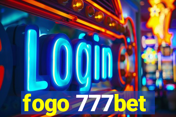 fogo 777bet