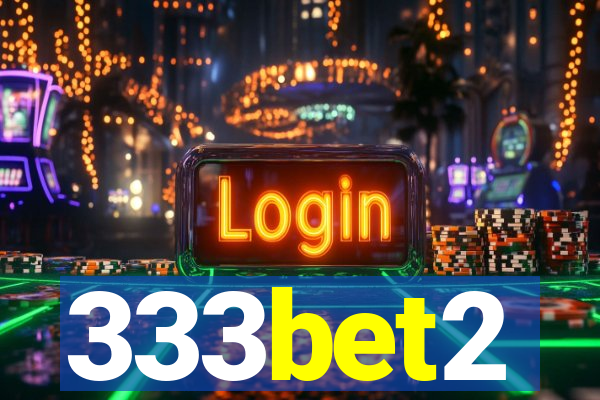 333bet2