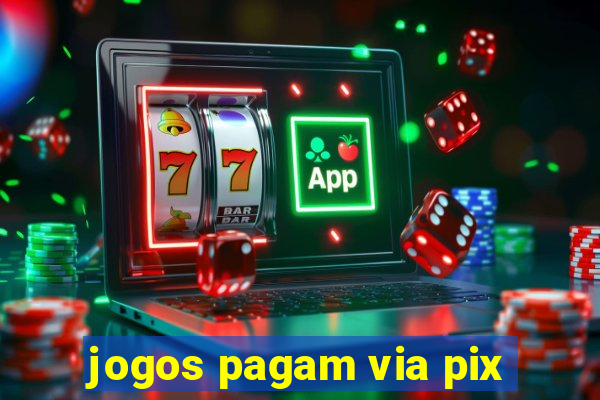 jogos pagam via pix