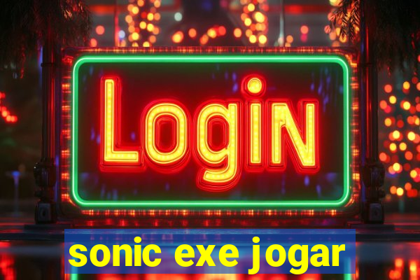 sonic exe jogar