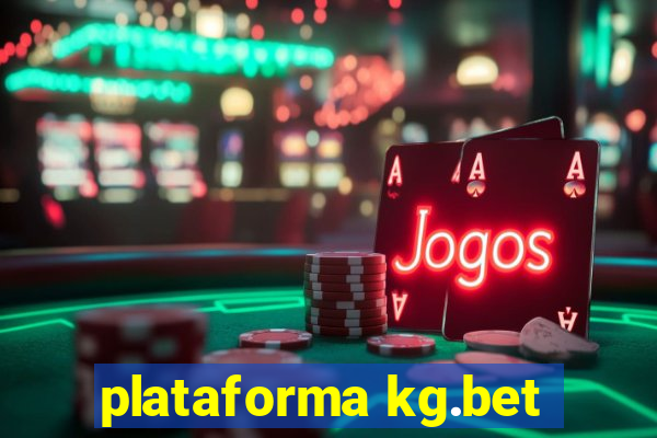 plataforma kg.bet