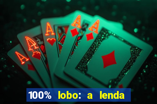 100% lobo: a lenda da pedra da lua 2 temporada