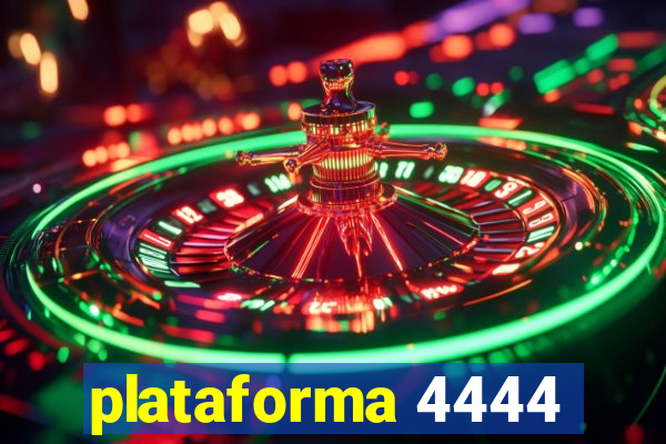 plataforma 4444