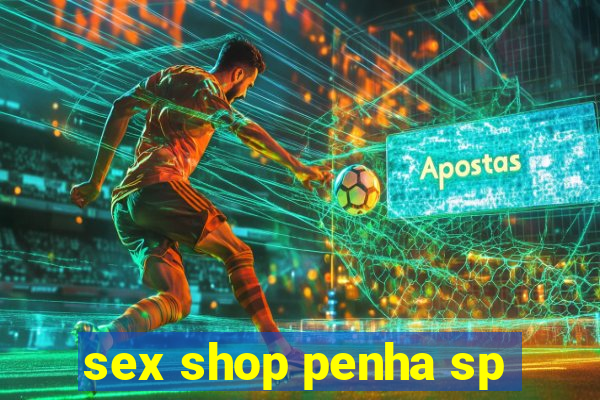 sex shop penha sp