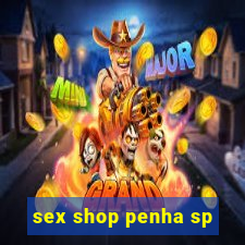 sex shop penha sp