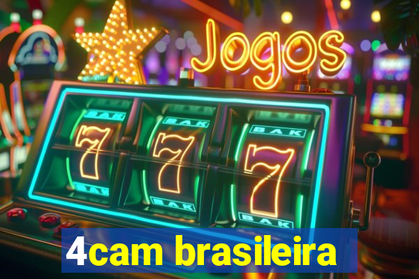 4cam brasileira