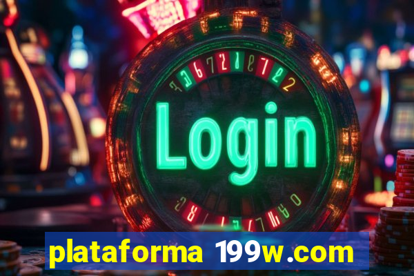 plataforma 199w.com