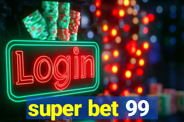 super bet 99