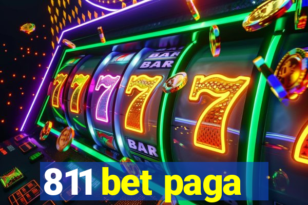 811 bet paga