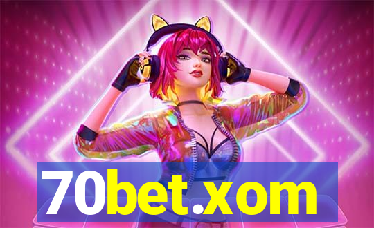 70bet.xom