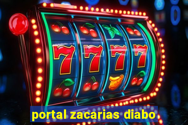 portal zacarias diabo