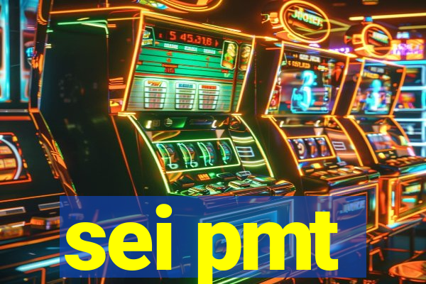 sei pmt