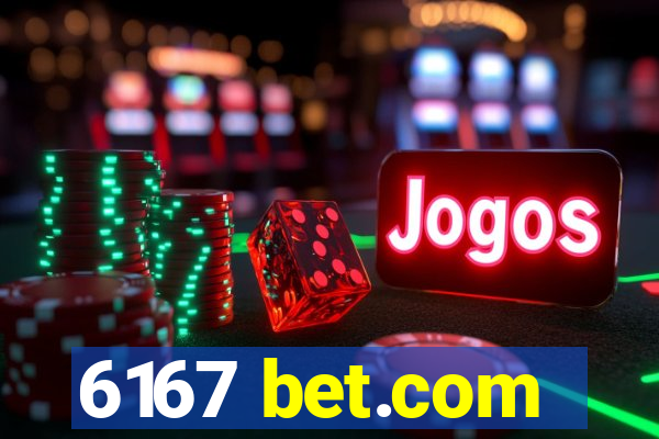 6167 bet.com