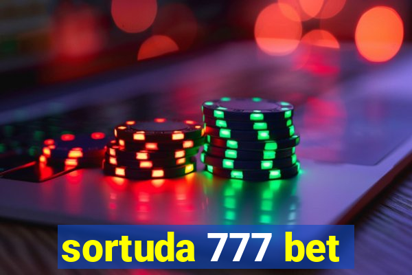 sortuda 777 bet