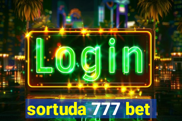 sortuda 777 bet