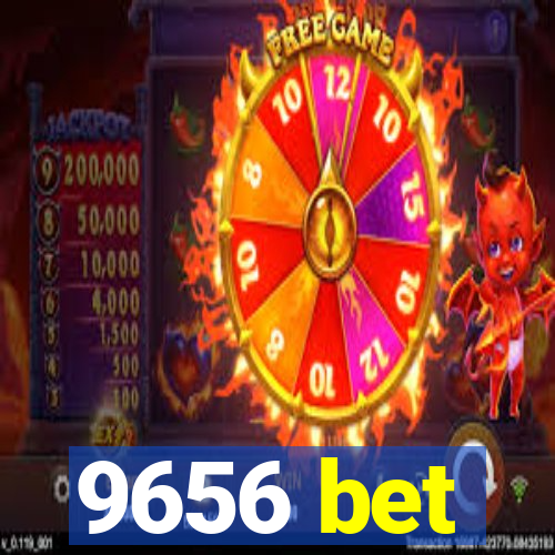 9656 bet