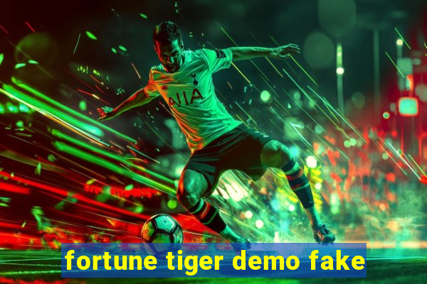 fortune tiger demo fake