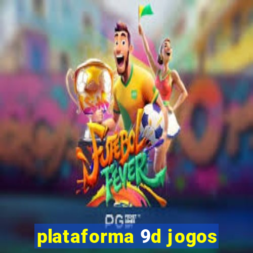 plataforma 9d jogos