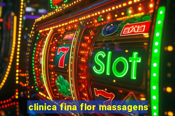 clinica fina flor massagens