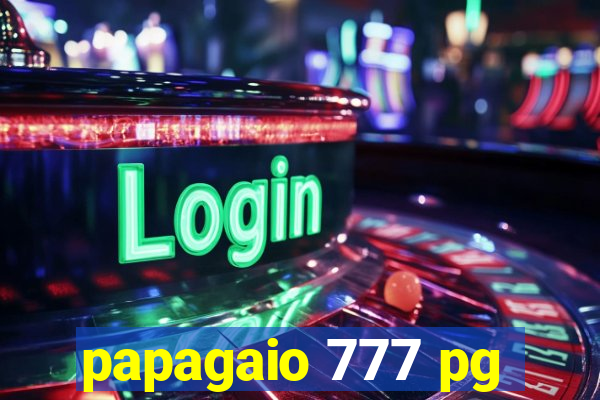 papagaio 777 pg