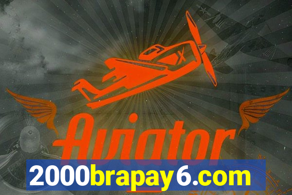 2000brapay6.com