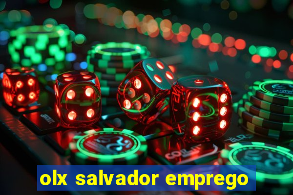 olx salvador emprego