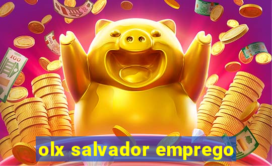 olx salvador emprego