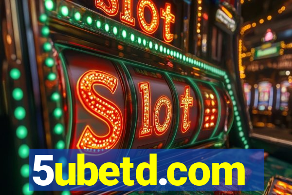 5ubetd.com