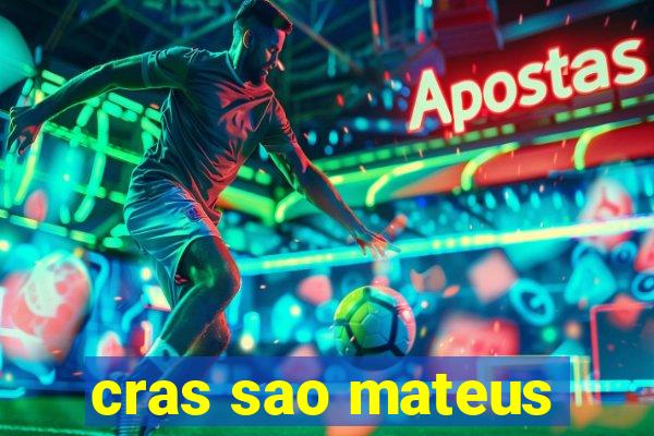 cras sao mateus