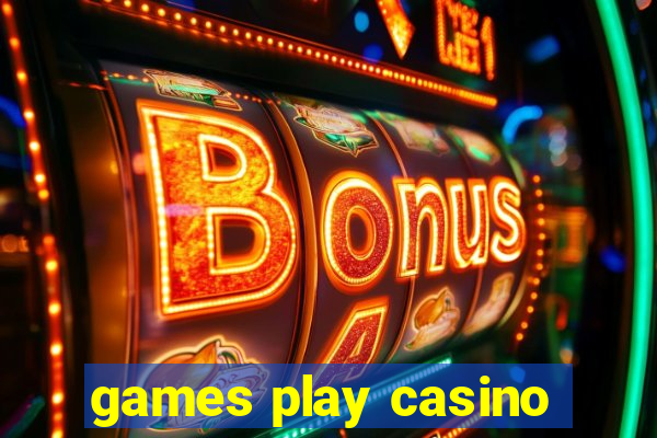 games play casino